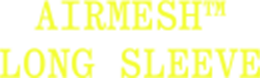 AIRMESH™ LONG SLEEVE